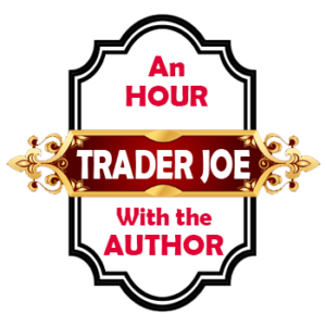 Hour With the Author - TRADER JOE