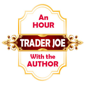 An hour with the Author of the book BECOMING TRADER JOE by Patty Civalleri.