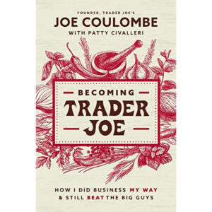 book cover: Becoming Trader Joe by Coulombe with Patty Civalleri